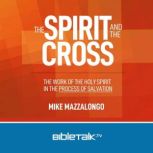 The Spirit and the Cross, Mike Mazzalongo