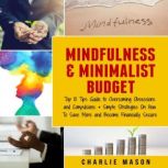 Mindfulness  Minimalist Budget  Top..., Charlie Mason
