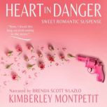 HEART IN DANGER, Kimberley Montpetit