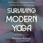 Surviving Modern Yoga, Matthew Remski