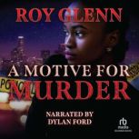 A Motive for Murder, Roy Glenn