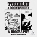 Trudeau  Doonesbury, Joshua Kendall