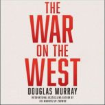 The War on the West, Douglas Murray