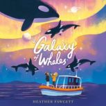 A Galaxy of Whales, Heather Fawcett