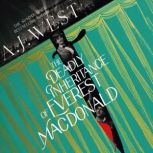The Deadly Inheritance of Everest Mac..., A.J. West