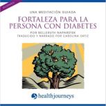 Una Meditacion Guiada Fortaleza Para ..., Belleruth Naparstek