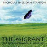The Migrant, Nicholas Sheridan Stanton