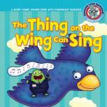 The Thing on the Wing Can Sing, Brian P. Cleary