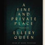 A Fine and Private Place, Ellery Queen