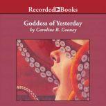 Goddess of Yesterday, Caroline B. Cooney