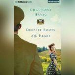 Deepest Roots of the Heart, Chautona Havig