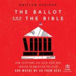 The Ballot and the Bible, Kaitlyn Schiess