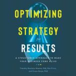 Optimizing Strategy For Results, Ron Price