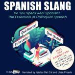 Spanish Slang: Do You Speak Real Spanish? The Essentials of Colloquial Spanish, My Daily Spanish