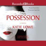 Possession, Katie Lowe