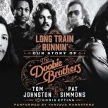 Long Train Runnin' Our Story of the Doobie Brothers, Pat Simmons
