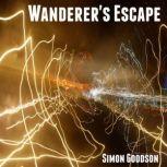 Wanderers Escape, Simon Goodson