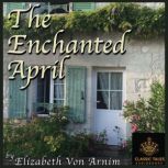 The Enchanted April, Elizabeth von Arnim