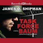 Task Force Baum, James D. Shipman