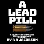 A Lead Pill, R A Jacobson