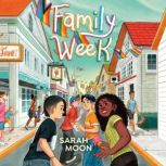 Family Week, Sarah Moon