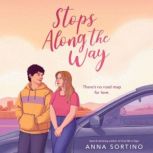 Stops Along the Way, Anna Sortino