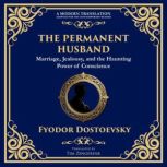 The Permanent Husband, Fyodor  Dostoevsky