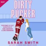 Dirty Pucker, Sarah Smith