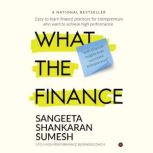 What the Finance, Sangeeta Shankaran Sumesh