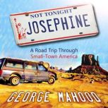 Not Tonight, Josephine, George Mahood