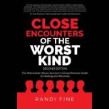 Close Encounters of the Worst Kind Second Edition, Randi Fine