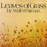 Leaves of Grass, Walt Whitman