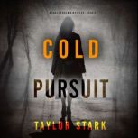 Cold Pursuit A Carly Phoenix FBI Sus..., Taylor Stark