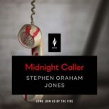 Midnight Caller, Stephen Graham Jones