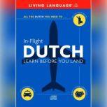 In-Flight Dutch Learn Before You Land, Living Language