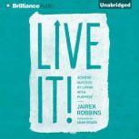 Live It!, Jairek Robbins
