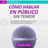 Como Hablar en Publico sin Temor, Valentin Ortega