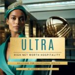 Ultra High Net Worth Hospitality, AmunRa A. Amani