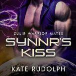 Synnr's Kiss Fated Mate Alien Romance, Kate Rudolph