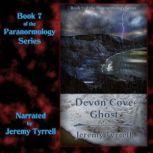 Devon Cove Ghost, Jeremy Tyrrell
