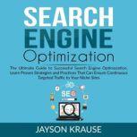 Search Engine Optimization The Ultim..., Jayson Krause