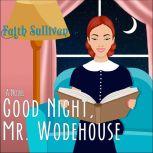 Good Night, Mr. Wodehouse, Faith Sullivan