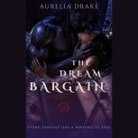 The Dream Bargain, Aurelia Drake