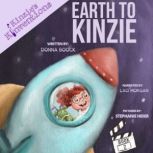 Earth to Kinzie, Donna Boock