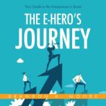The EHeros Journey, Brandon K Moore