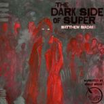 The Dark Side of Super, Matthew Siadak