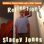 Southern, Conservative and a Little T..., Stacey Jones