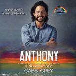 Anthony, Gabbi Grey