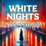 White Nights, Fyodor Dostoevsky