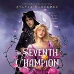 The Seventh Champion, Sylvia Mercedes